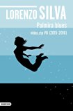 Portada de PALMIRA BLUES: VIDAS.ZIP VII (2015-2016)