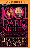 Portada de NEED YOU NOW (1001 DARK NIGHTS) BY LISA RENEE JONES (2016-05-10)