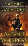 Portada de AUTUMN WHISPERS (AN OTHERWORLD NOVEL) BY GALENORN, YASMINE (2013) MASS MARKET PAPERBACK