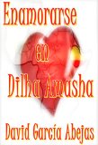 Portada de ENAMORARSE EN DILHA AMASHA