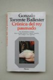 Portada de CRÓNICA DEL REY PASMADO / GONZALO TORRENTE BALLESTER