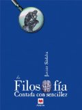 Portada de LA FILOSOFIA CONTADA CON SENCILLEZ