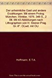 Portada de DER UNHEIMLICHE GAST UND ANDERE ERZÄHLUNGEN. MIT EINEM PROLOG. MÜNCHEN, WINKLER, 1976. 348 S., 2 BLL. MIT 43 ABBILDUNGEN NACH LITHOGRAPHIEN VON H. STEINER-PRAG. GR.-8°. OLWD. MIT OU.