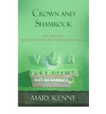 Portada de [( CROWN AND SHAMROCK: LOVE AND HATE BETWEEN IRELAND AND THE BRITISH MONARCHY )] [BY: MARY KENNY] [DEC-2009]