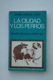 Portada de LA CIUDAD Y LOS PERROS / MARIO VARGAS LLOSA