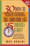 Portada de 30 DAYS TO UNDERSTANDING THE CHRISTIAN LIFE IN 15 MINUTES A DAY!: EXPANDED EDITION EXPANDED BY ANDERS, MAX (1998) PAPERBACK