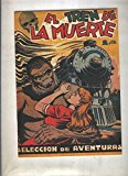 Portada de SELECCION DE AVENTURAS DE EDITORIAL TORAY: EL TREN DE LA MUERTE (BOIXCAR)