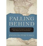 Portada de [(FALLING BEHIND: EXPLAINING THE DEVELOPMENT GAP BETWEEN LATIN AMERICA AND THE UNITED STATES )] [AUTHOR: FRANCIS FUKUYAMA] [AUG-2008]