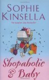 Portada de SHOPAHOLIC & BABY: (SHOPAHOLIC BOOK 5) BY KINSELLA, SOPHIE PAPERBACK / SOFTBACK EDITION (2007)