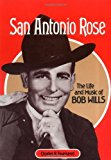 Portada de SAN ANTONIO ROSE: THE LIFE AND MUSIC OF BOB WILLS (MUSIC IN AMERICAN LIFE) BY CHARLES TOWNSEND (1986-10-01)