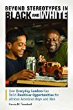 Portada de [(BEYOND STEREOTYPES IN BLACK AND WHITE : HOW EVERYDAY LEADERS CAN BUILD HEALTHIER OPPORTUNITIES FOR AFRICAN AMERICAN BOYS AND MEN)] [BY (AUTHOR) HENRIE M. TREADWELL] PUBLISHED ON (JANUARY, 2013)