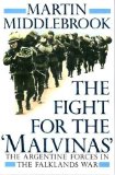 Portada de THE FIGHT FOR THE MALVINAS: THE ARGENTINE FORCES IN THE FALKLANDS WAR BY MIDDLEBROOK, MARTIN (1989) HARDCOVER