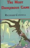 Portada de (THE MOST DANGEROUS GAME - RICHARD CONNELL'S ORIGINAL MASTERPIECE) BY CONNELL, RICHARD (AUTHOR) PAPERBACK ON (10 , 2007)