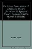 Portada de EVOLUTION: THE GENERAL THEORY (ADVANCES IN SYSTEMS THEORY, COMPLEXITY & THE HUMAN SCIENCES) BY ERVIN LASZLO (1996-11-02)