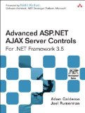 Portada de ADVANCED ASP.NET AJAX SERVER CONTROLS FOR .NET FRAMEWORK 3.5 BY CALDERON, ADAM PUBLISHED BY ADDISON-WESLEY PROFESSIONAL 1ST (FIRST) EDITION (2008) PAPERBACK