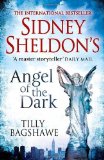 Portada de SIDNEY SHELDON'S ANGEL OF THE DARK BY SHELDON, SIDNEY, BAGSHAWE, TILLY (2012) PAPERBACK