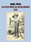 Portada de LAS AVENTURAS DE HUCKLEBERRY FINN