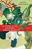 Portada de LA CASA DE LOS AMORES IMPOSIBLES