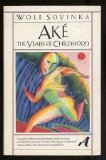 Portada de AKE': THE YEARS OF CHILDHOOD (THE VINTAGE LIBRARY OF CONTEMPORARY WORLD LITERATURE) BY WOLE SOYINKA (1983-09-12)
