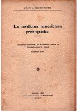 Portada de LA MEDICINA AMERICANA PREHISPANICA. CONFERENCIA PRONUNCIADA EN EL INSTITUTO POPULAR DE CONFERENCIAS DE LA PRENSA. 22 DE JULIO DE 1932