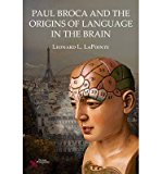 Portada de [PAUL BROCA AND THE ORIGINS OF LANGUAGE IN THE BRAIN] (BY: LEONARD L. LAPOINTE) [PUBLISHED: JUNE, 2014]