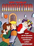 Portada de HOW TO DRAW ANIMATION: LEARN THE ART OF ANIMATION FROM CHARACTER DESIGN TO STORYBOARDS AND LAYOUTS BY CHRISTOPHER HART (1997-09-01)
