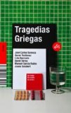 Portada de TRAGEDIAS GRIEGAS (RE:) DE SOMOZA, JOSE CARLOS (2007) TAPA BLANDA