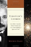 Portada de EINSTEIN'S COSMOS: HOW ALBERT EINSTEIN'S VISION TRANSFORMED OUR UNDERSTANDING OF SPACE AND TIME (GREAT DISCOVERIES) BY KAKU, MICHIO (2005) PAPERBACK