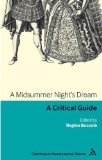 Portada de A MIDSUMMER NIGHT'S DREAM: A CRITICAL GUIDE (CONTINUUM RENAISSANCE DRAMA) BY REGINA BUCCOLA PUBLISHED BY CONTINUUM INTERNATIONAL PUBLISHING GROUP LTD. (2009)