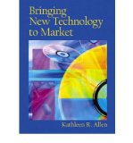 Portada de [(BRINGING NEW TECHNOLOGY TO MARKET)] [BY: KATHLEEN ALLEN]