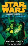 Portada de STREET OF SHADOWS (STAR WARS: CORUSCANT NIGHTS II) BY REAVES, MICHAEL (2008) MASS MARKET PAPERBACK