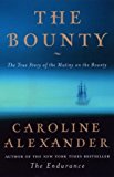 Portada de THE BOUNTY: THE TRUE STORY OF THE MUTINY ON THE BOUNTY BY CAROLINE ALEXANDER (2003-09-15)