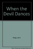 Portada de WHEN THE DEVIL DANCES