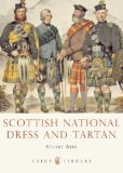 Portada de SCOTTISH NATIONAL DRESS AND TARTAN (SHIRE LIBRARY) BY REID, STUART (2013)