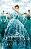 LA SELECCIÓN (JUVENIL) DE CASS, KIERA (2012) TAPA BLANDA