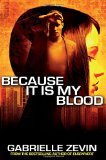 Portada de BECAUSE IT IS MY BLOOD (BIRTHRIGHT TRILOGY) BY GABRIELLE ZEVIN (UNABRIDGED, 29 AUG 2013) PAPERBACK
