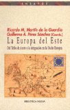 Portada de LA EUROPA DEL ESTE: DEL TELON DE ACERO A LA INTEGRACION EN LA UNION EUROPEA