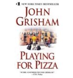 Portada de [PLAYING FOR PIZZA] [BY: JOHN GRISHAM]