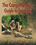 Portada de THE COMPREHENSIVE GUIDE TO TRACKING: IN-DEPTH INFORMATION ON HOW TO TRACK ANIMALS AND HUMANS ALIKE BY CHENEY, CLEVE (2013) HARDCOVER