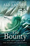 Portada de THE BOUNTY: THE TRUE STORY OF THE MUTINY ON THE BOUNTY BY CAROLINE ALEXANDER (2004-08-02)
