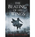 Portada de [(THE BEATING OF HIS WINGS)] [AUTHOR: PAUL HOFFMAN] PUBLISHED ON (JULY, 2013)