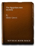 Portada de THE EGYPTIAN CROSS MYSTERY