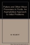 Portada de PULSES AND OTHER WAVE PROCESSES IN FLUIDS. AN ASYMPTOTICAL APPROACH TO INITIAL PROBLEMS