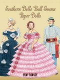 Portada de [SOUTHERN BELLE BALL GOWNS PAPER DOLLS] (BY: TOM TIERNEY) [PUBLISHED: SEPTEMBER, 2006]