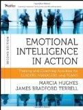 Portada de EMOTIONAL INTELLIGENCE IN ACTION: TRAINING AND COACHING ACTIVITIES FOR LEADERS, MANAGERS, AND TEAMS 2ND (SECOND) EDITION BY HUGHES, MARCIA, TERRELL, JAMES BRADFORD PUBLISHED BY PFEIFFER (2012)