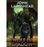 Portada de [(WOLF IN SHADOW)] [ BY (AUTHOR) JOHN LAMBSHEAD ] [AUGUST, 2014]