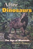 Portada de AFTER THE DINOSAURS: THE AGE OF MAMMALS (LIFE OF THE PAST) BY PROTHERO, DONALD R. (2006) HARDCOVER