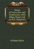 Portada de SONGS OF INNOCENCE AND EXPERIENCE, WITH OTHER POEMS ED. BY R.H. SHEPHERD.