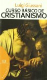 Portada de CURSO BÁSICO DE CRISTIANISMO (BÁSICOS) DE GIUSSANI, LUIGI (2007) TAPA BLANDA