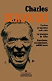 Portada de ESCRITOS DE UN VIEJO INDECENTE, LA MAQUINA DE FOLLAR Y ERECCIONES, EYACULACIONES, EXHIBICIONES (SPANISH EDITION) BY CHARLES BUKOWSKI (2015-02-28)